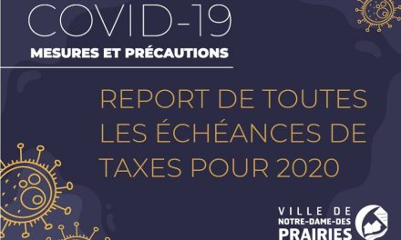 Mesures spéciales Covid-19 : Notre-Dame-des-Prairies reporte toutes ses échéances de taxes pour 2020