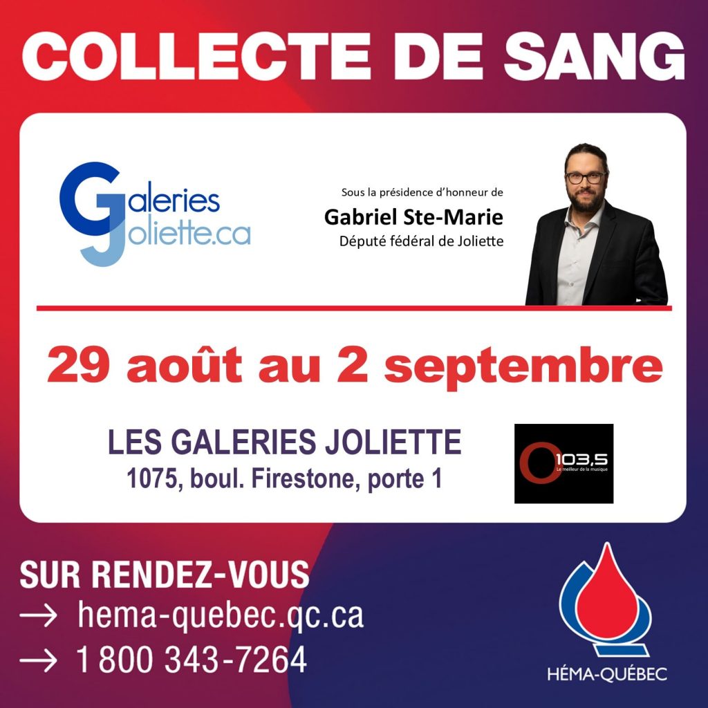 Collecte de sang sous la présidence de Gabriel Ste-Marie : « Gens de Joliette, relevez vos manches pour sauver des vies »