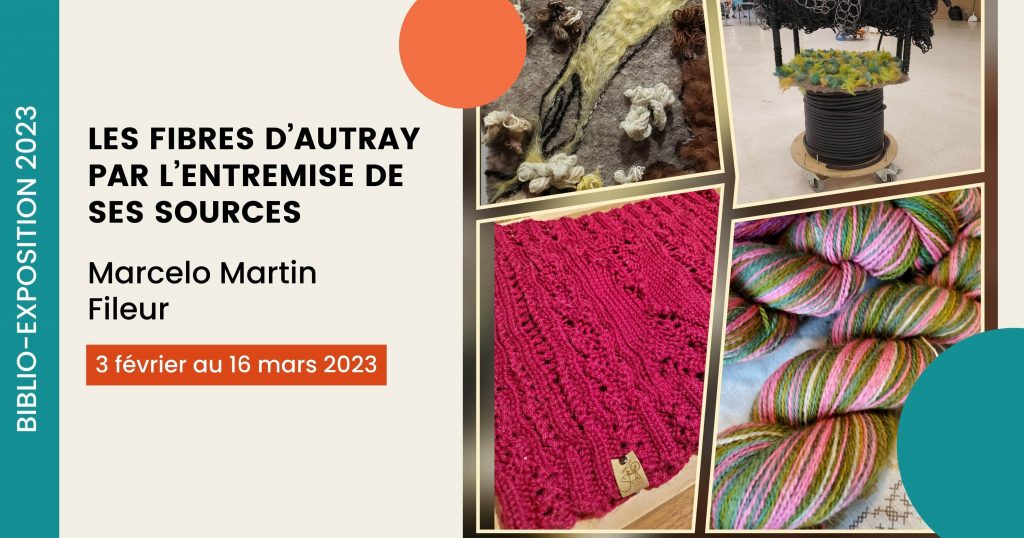 La Bibliothèque municipale de Lavaltrie vous présente :  « Les fibres d’Autray par l’entremise de ses sources »