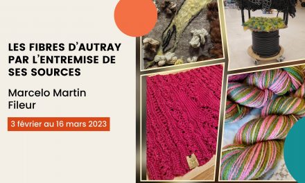 La Bibliothèque municipale de Lavaltrie vous présente :  « Les fibres d’Autray par l’entremise de ses sources »