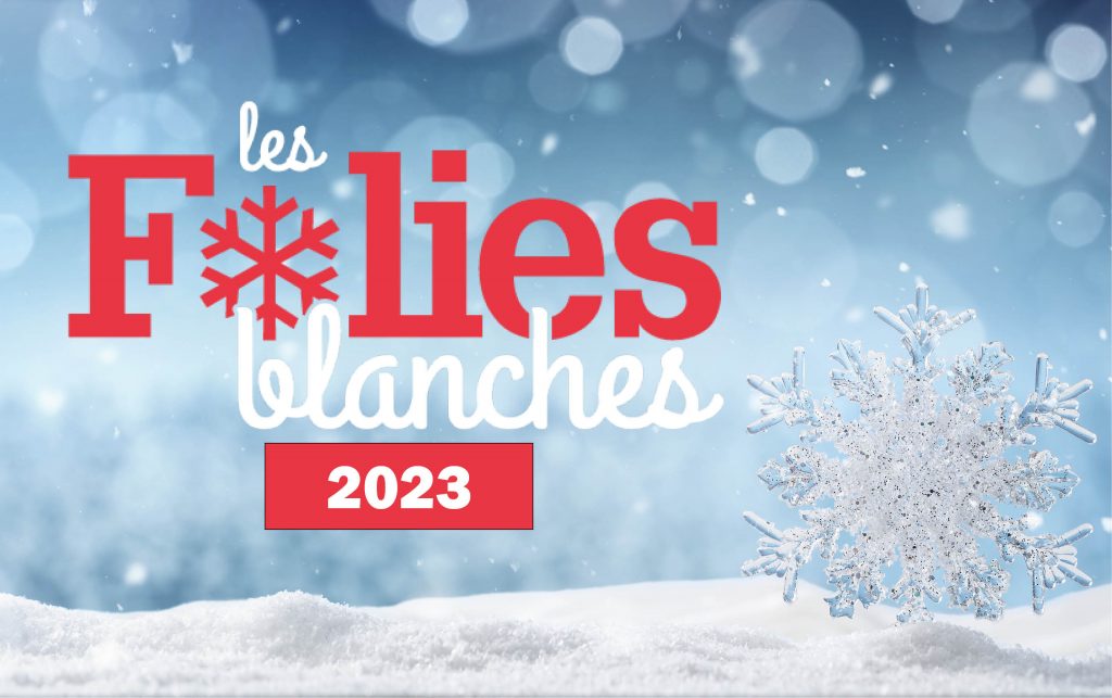 « Les Folies blanches ».à Saint-Paul les 27 et 28 janvier 2023